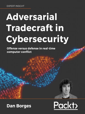 cover image of Adversarial Tradecraft in Cybersecurity